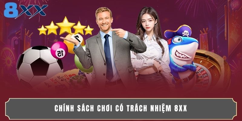 Chính sách chơi có trách nhiệm 8XX